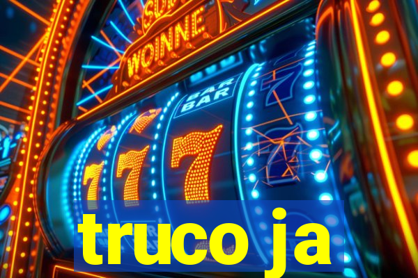 truco ja